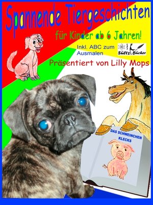 cover image of Spannende Tiergeschichten für Kinder--präsentiert von Lilly Mops